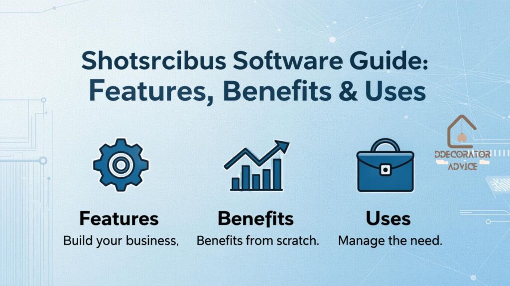 Shotscribus Software Guide Features, Benefits & Uses