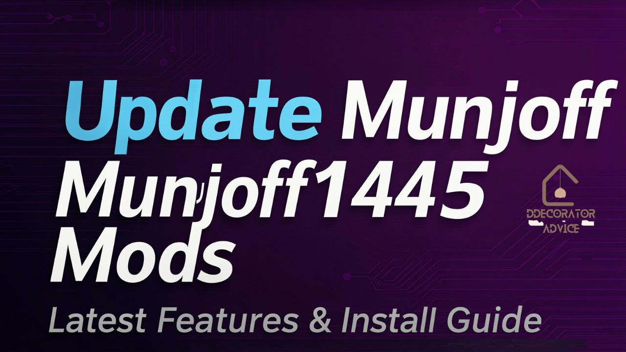 Update Munjoff1445 Mods Latest Features & Install Guide